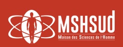 Tiers-lieu favorisant la coopération entre les acteurs locaux (notamment associatifs) et la communauté scientifique (MSHSUD)