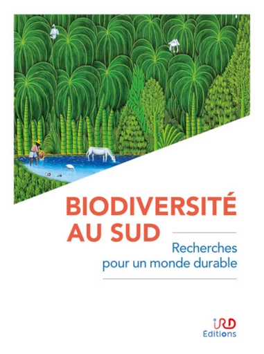 Publication : Biodiversité au Sud : Recherches pour un monde durable
