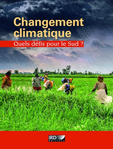 Publication : Changement climatique : Quels défis pour le Sud ?