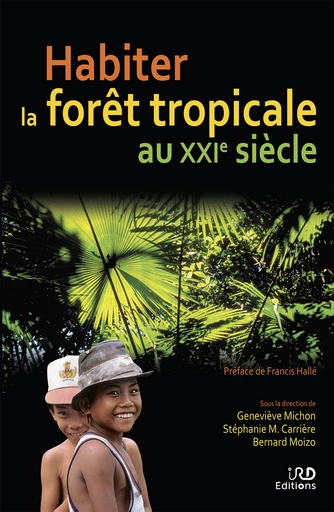 Publication : Habiter la forêt tropicale au XXIe siècle
