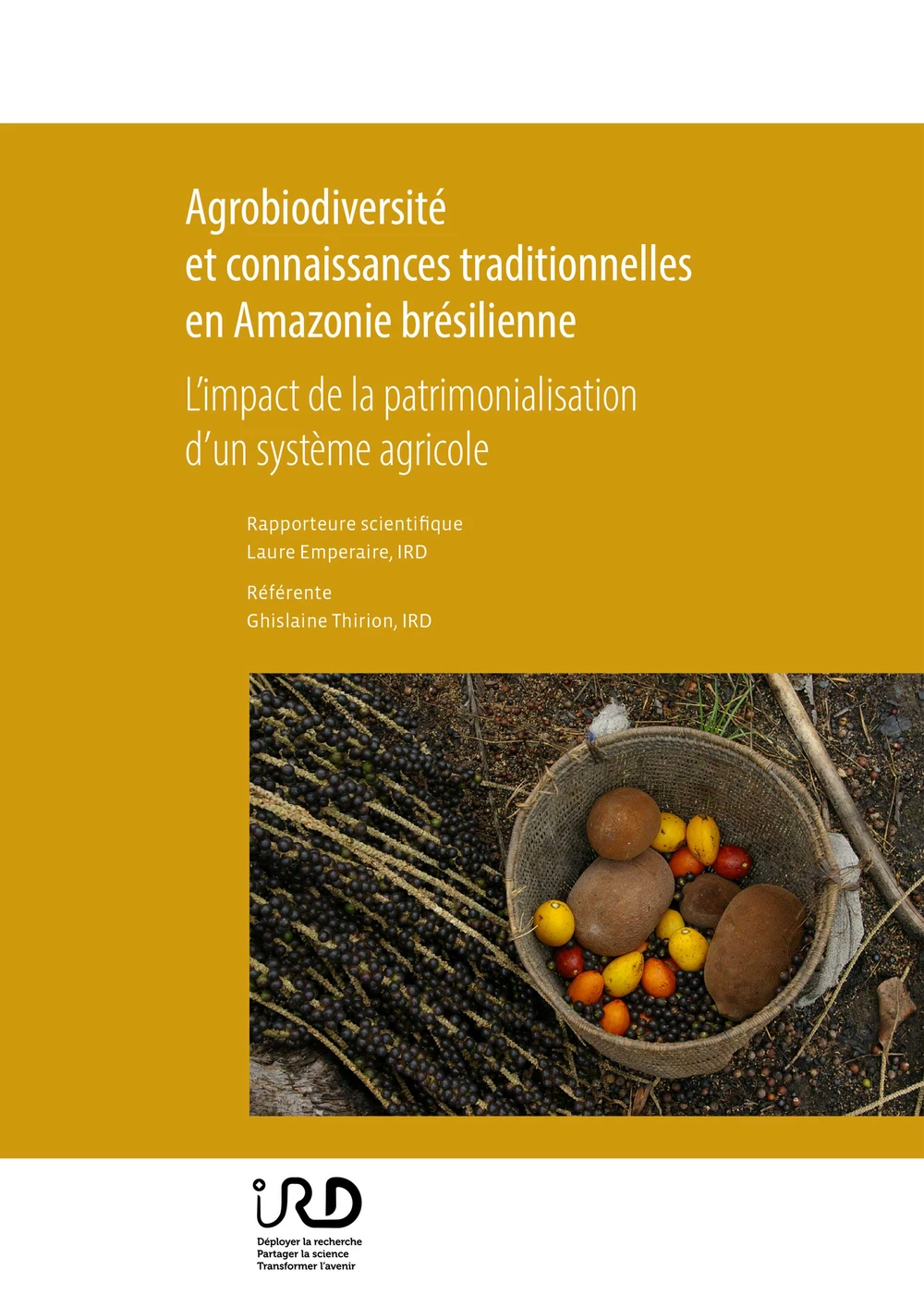 Publication : Agrobiodiversité et connaissances traditionnelles en Amazonie brésilienne
