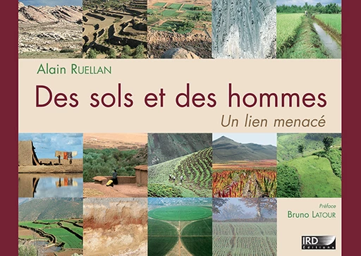 Publication : Des sols et des hommes Un lien menacé